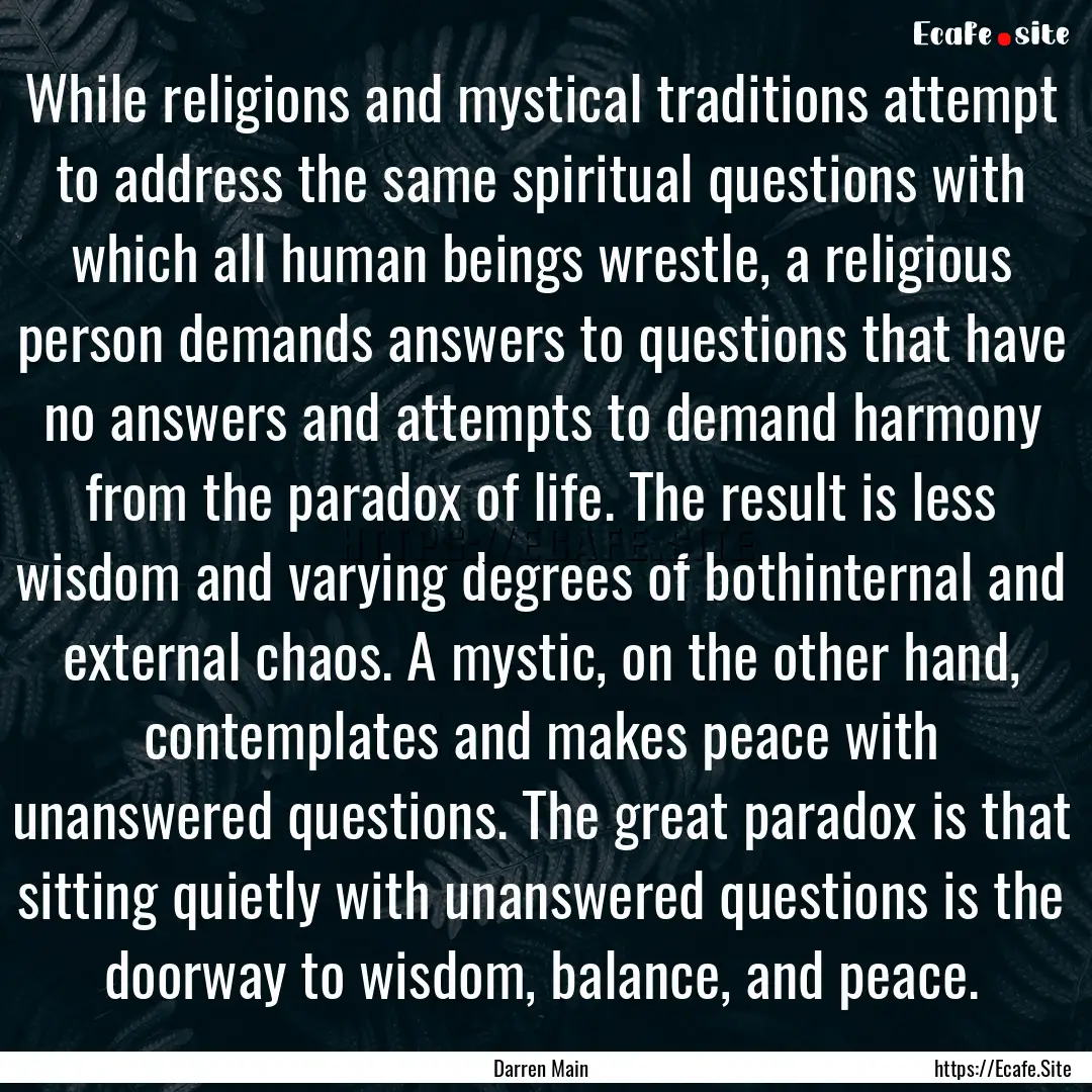 While religions and mystical traditions attempt.... : Quote by Darren Main