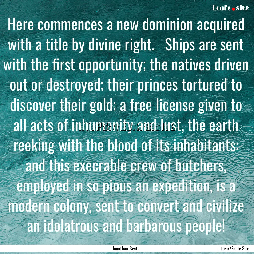 Here commences a new dominion acquired with.... : Quote by Jonathan Swift