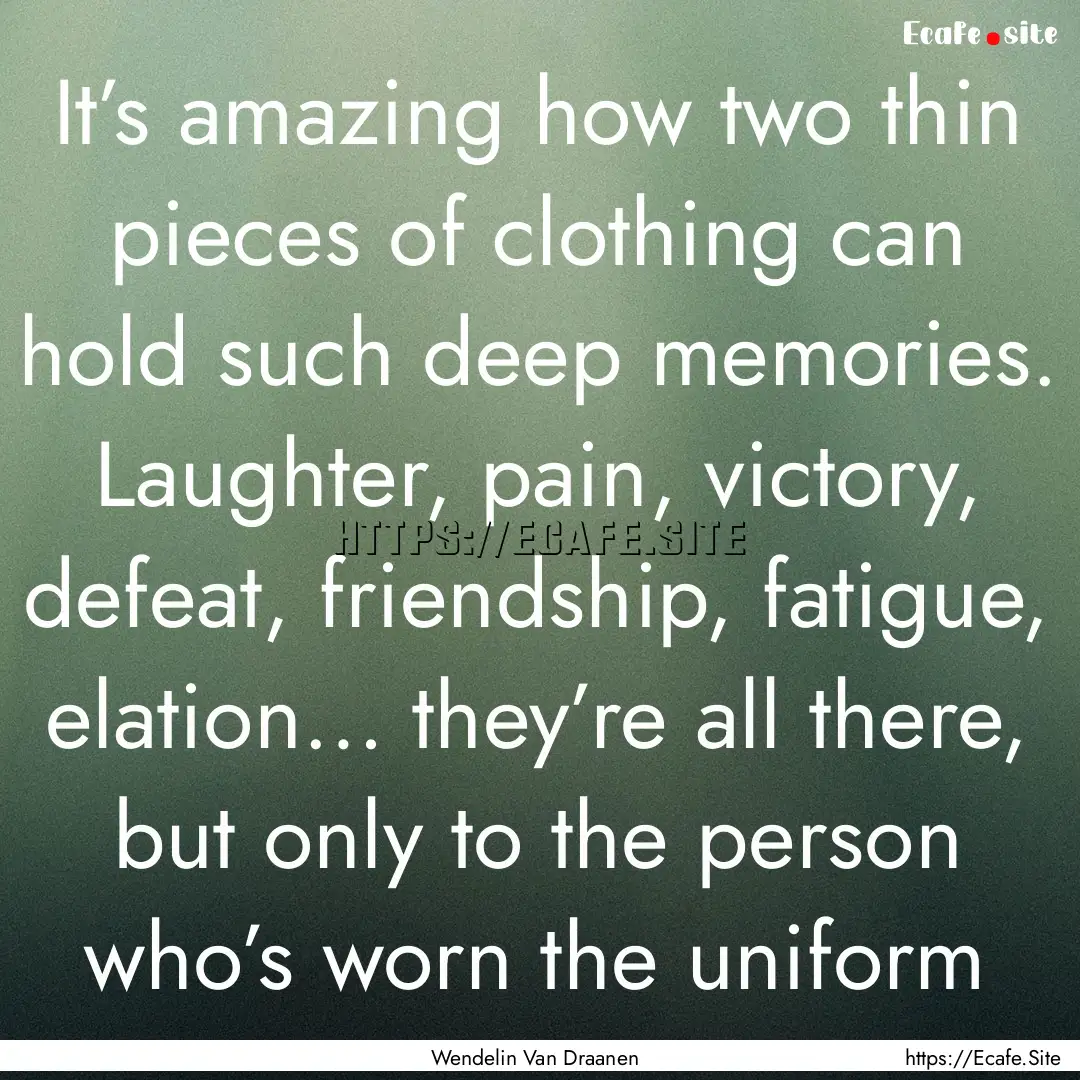 It’s amazing how two thin pieces of clothing.... : Quote by Wendelin Van Draanen