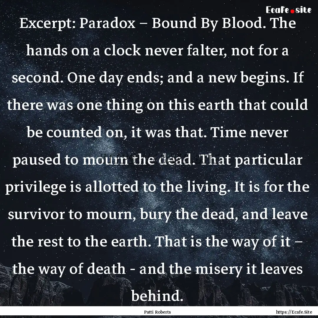 Excerpt: Paradox – Bound By Blood. The.... : Quote by Patti Roberts