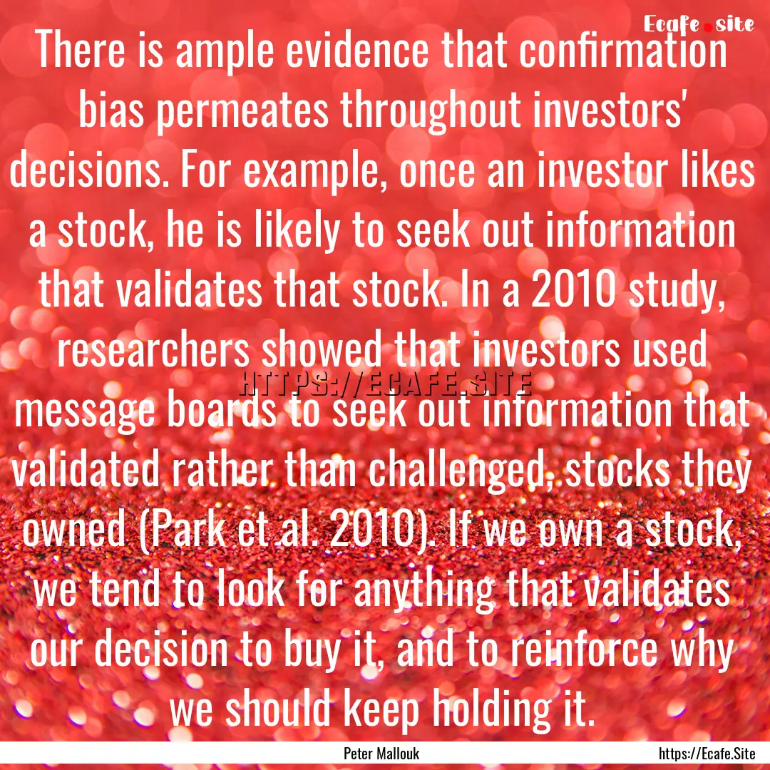 There is ample evidence that confirmation.... : Quote by Peter Mallouk