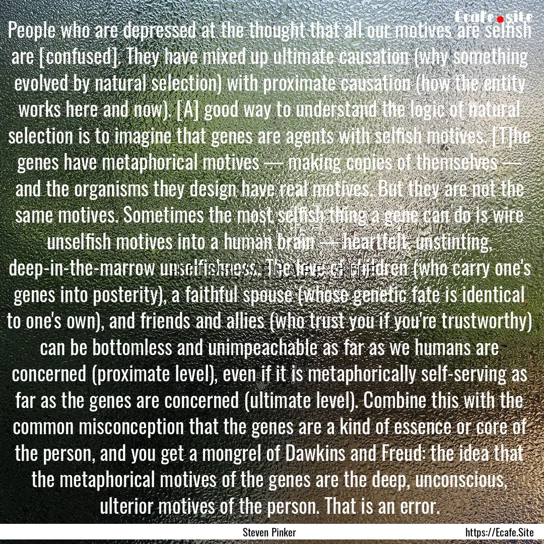 People who are depressed at the thought that.... : Quote by Steven Pinker