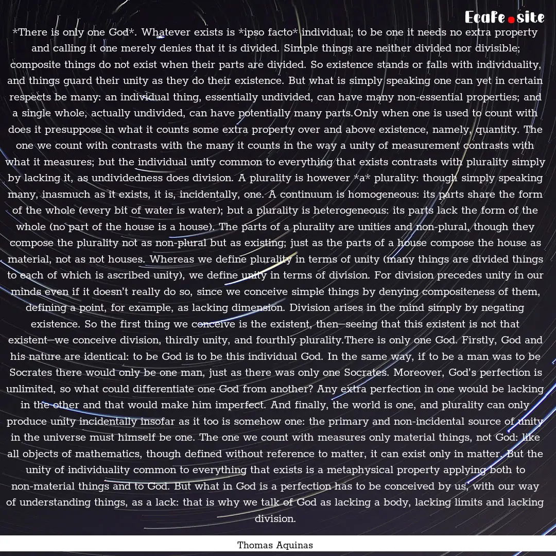 *There is only one God*. Whatever exists.... : Quote by Thomas Aquinas