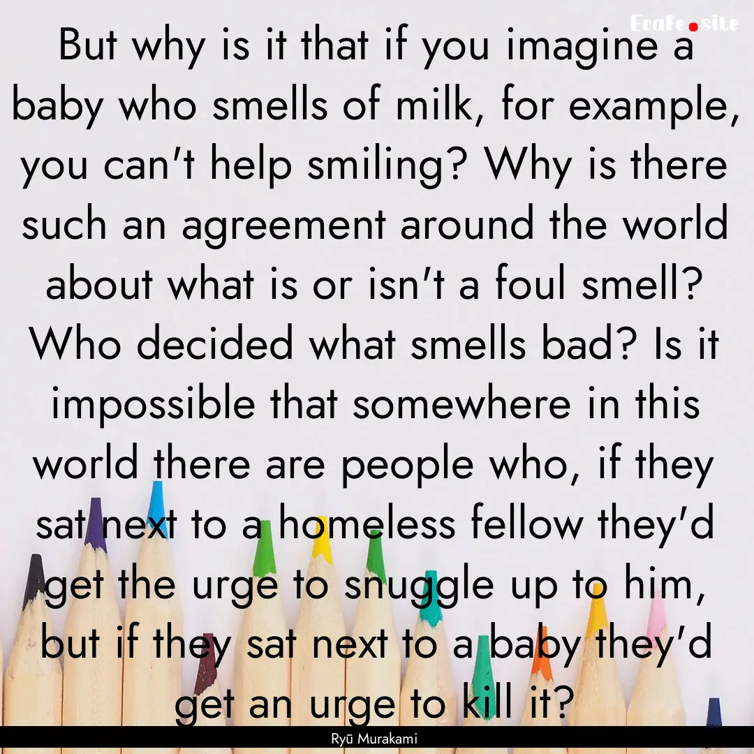 But why is it that if you imagine a baby.... : Quote by Ryū Murakami