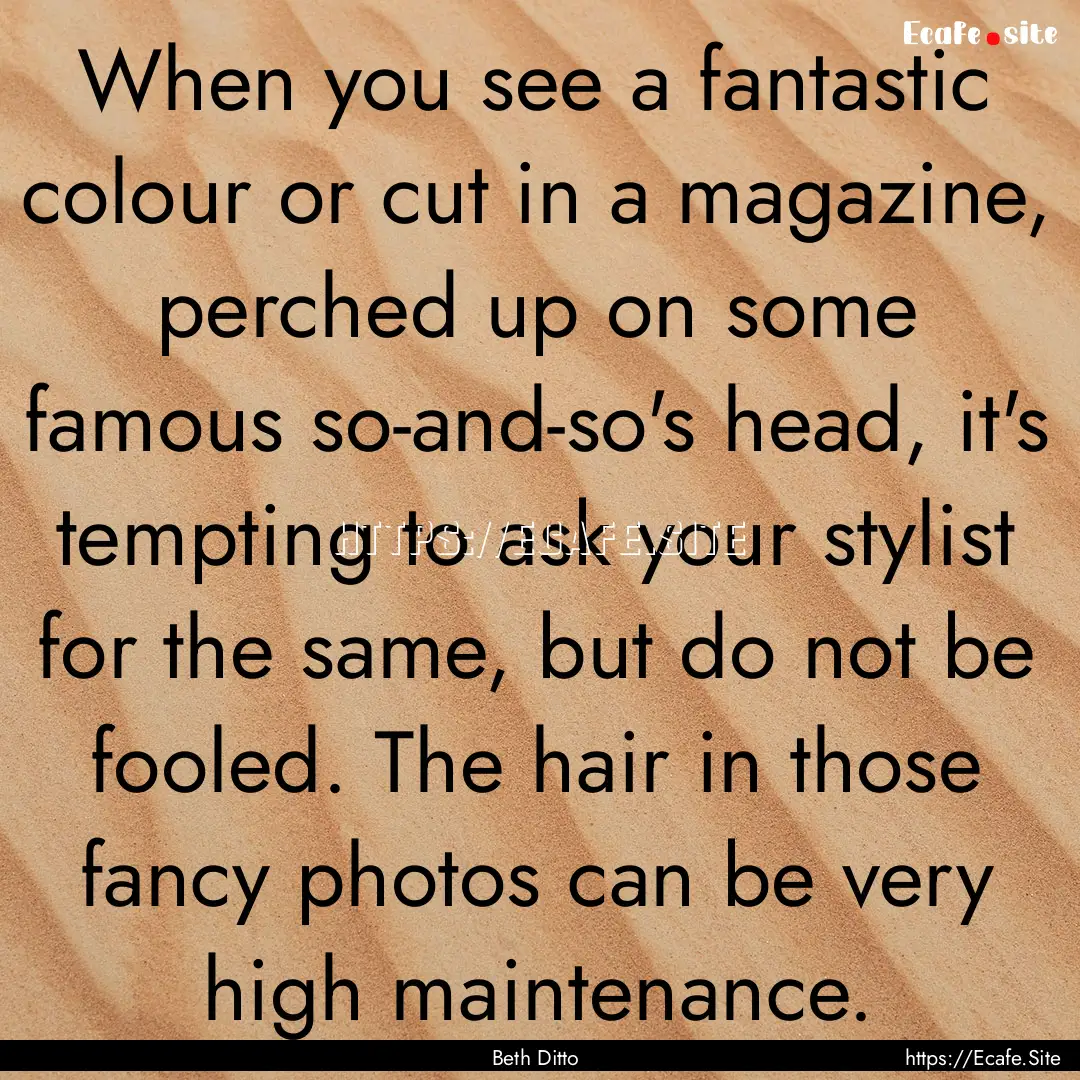 When you see a fantastic colour or cut in.... : Quote by Beth Ditto