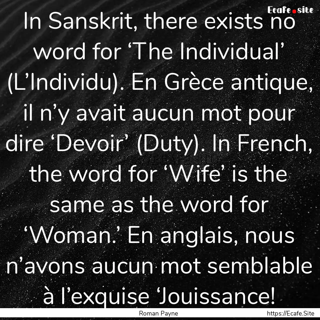 In Sanskrit, there exists no word for ‘The.... : Quote by Roman Payne