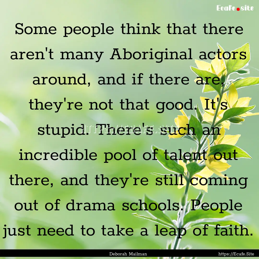 Some people think that there aren't many.... : Quote by Deborah Mailman