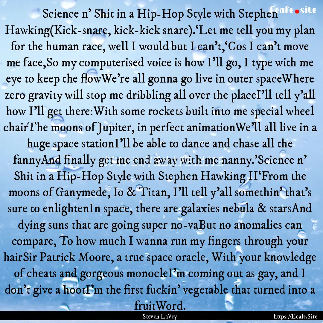 Science n’ Shit in a Hip-Hop Style with.... : Quote by Steven LaVey