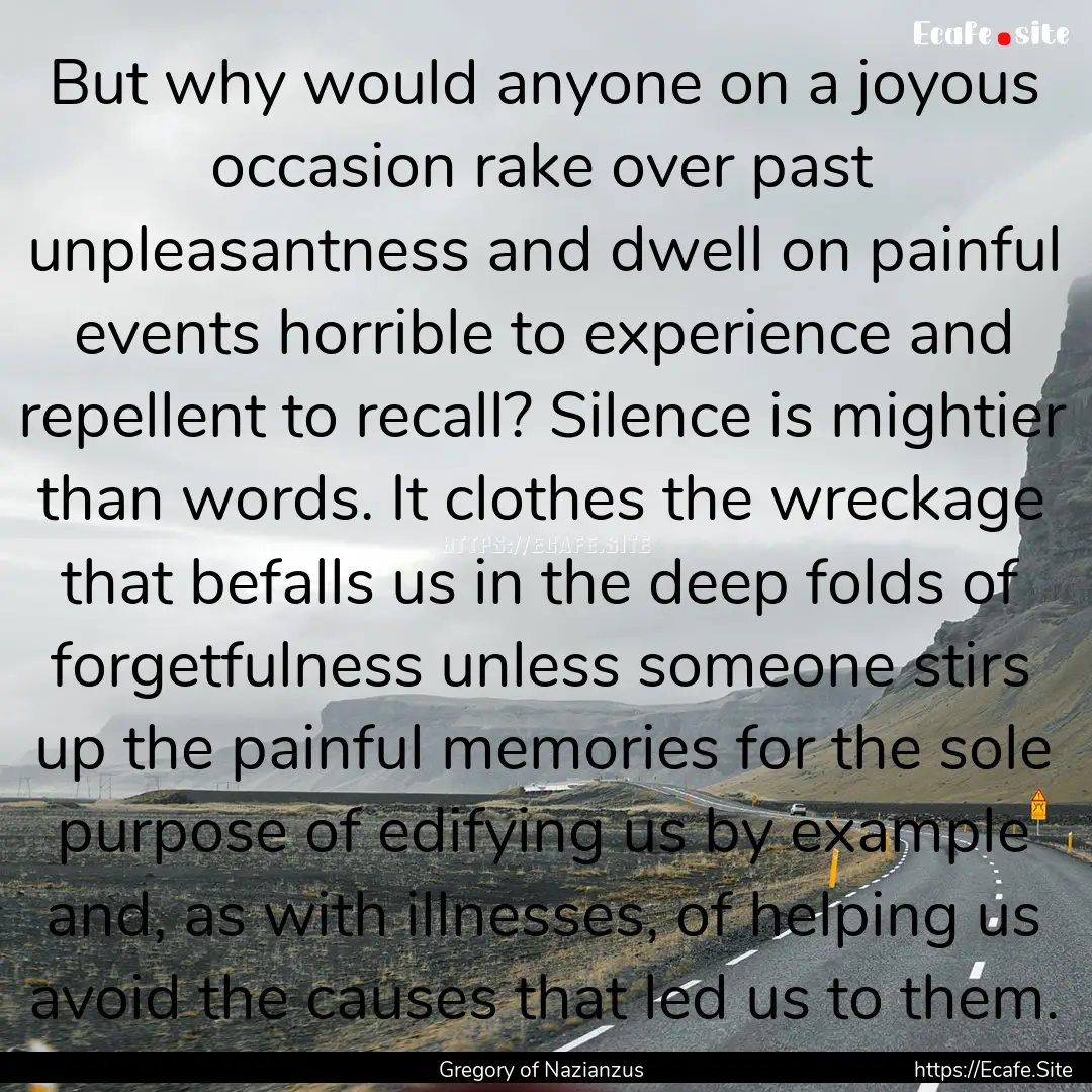 But why would anyone on a joyous occasion.... : Quote by Gregory of Nazianzus