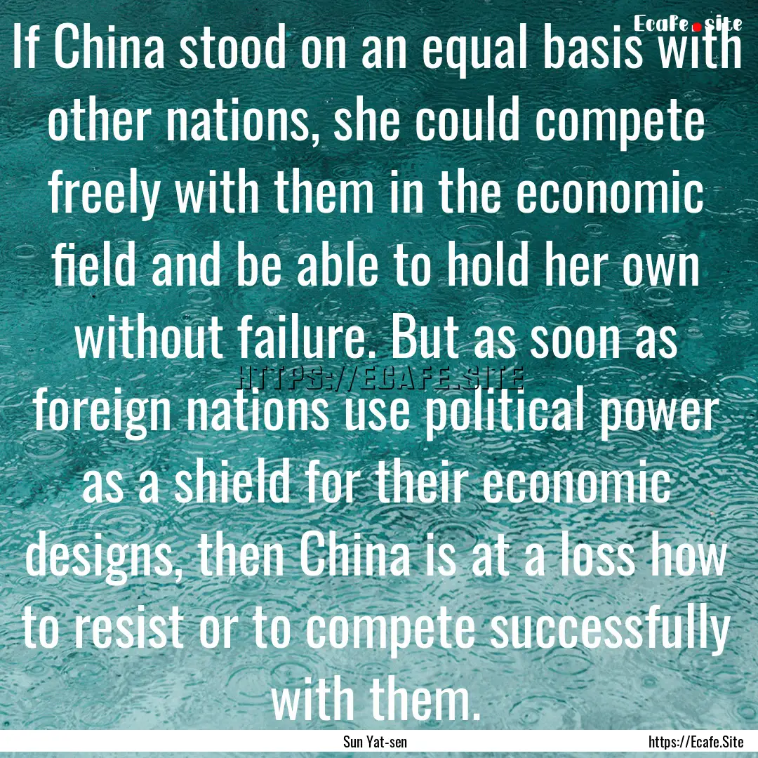 If China stood on an equal basis with other.... : Quote by Sun Yat-sen