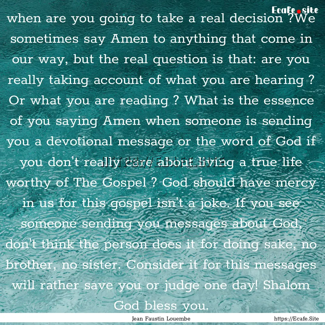 when are you going to take a real decision.... : Quote by Jean Faustin Louembe