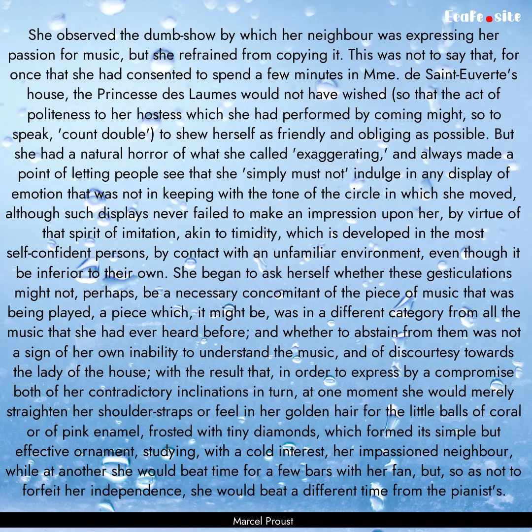 She observed the dumb-show by which her neighbour.... : Quote by Marcel Proust