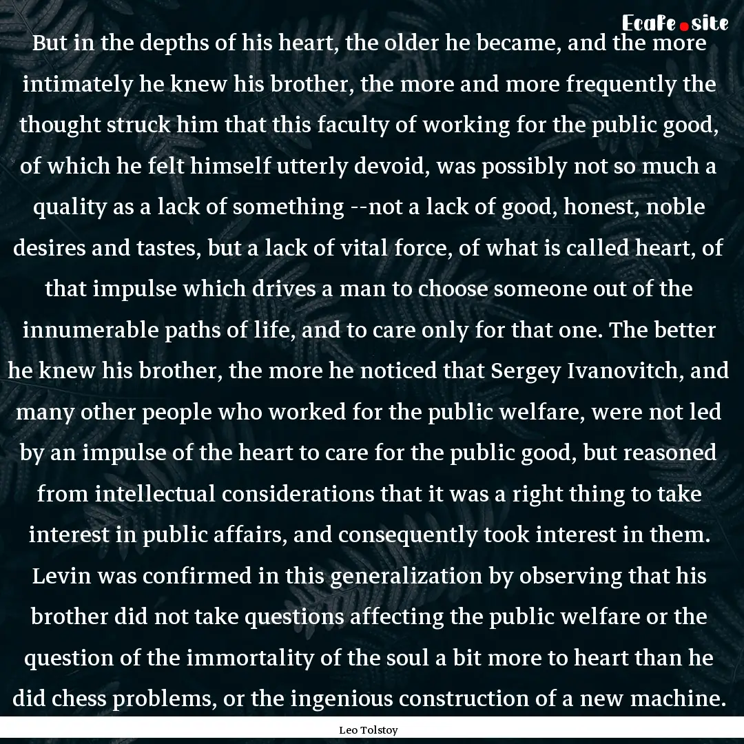 But in the depths of his heart, the older.... : Quote by Leo Tolstoy