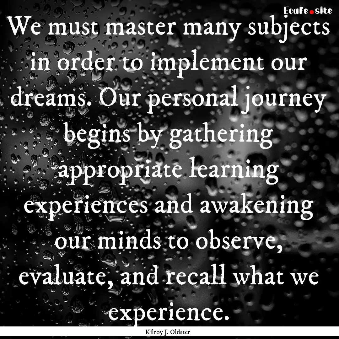 We must master many subjects in order to.... : Quote by Kilroy J. Oldster