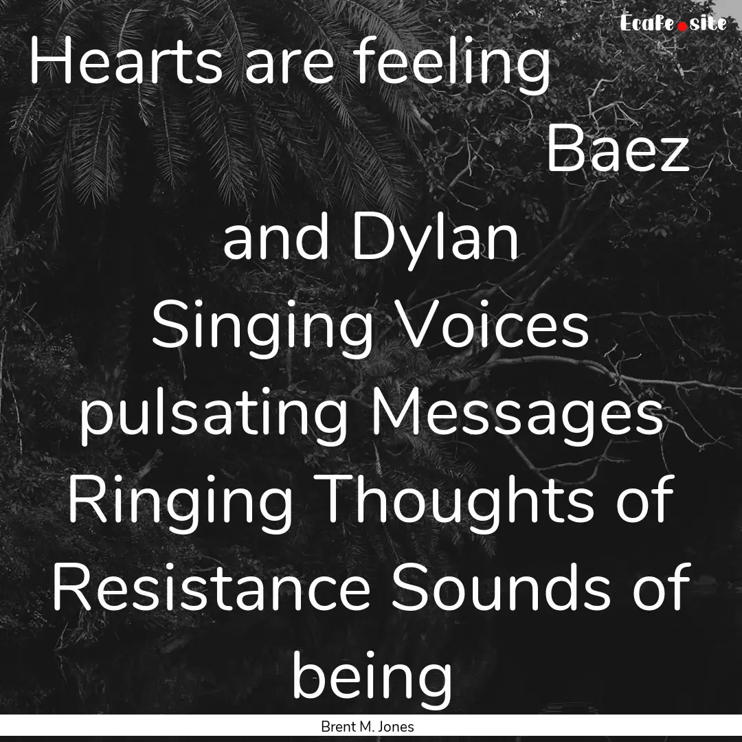  Hearts are feeling             .... : Quote by Brent M. Jones