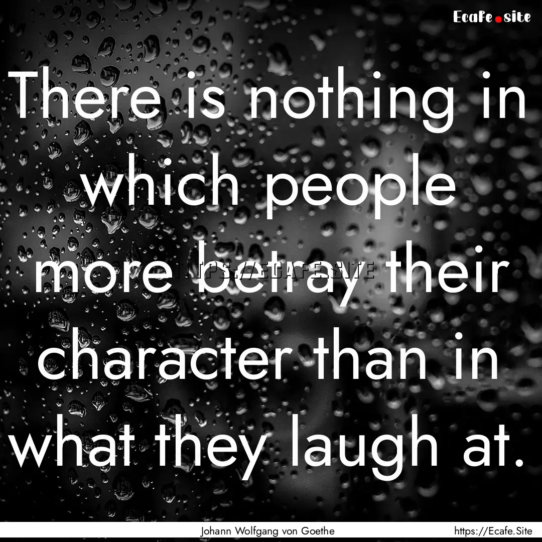 There is nothing in which people more betray.... : Quote by Johann Wolfgang von Goethe