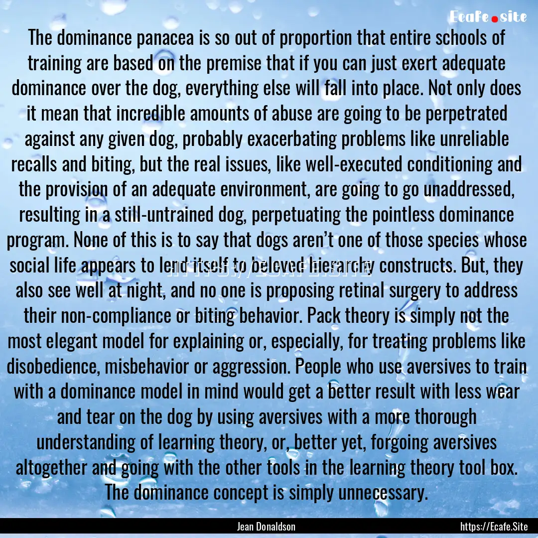 The dominance panacea is so out of proportion.... : Quote by Jean Donaldson