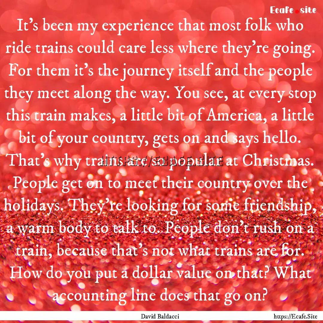 It’s been my experience that most folk.... : Quote by David Baldacci