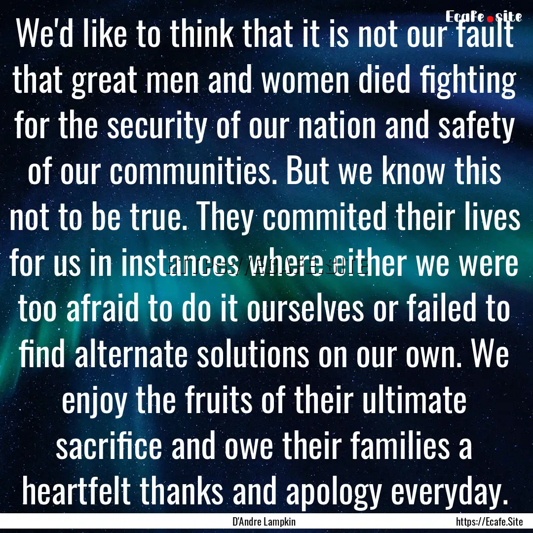 We'd like to think that it is not our fault.... : Quote by D'Andre Lampkin