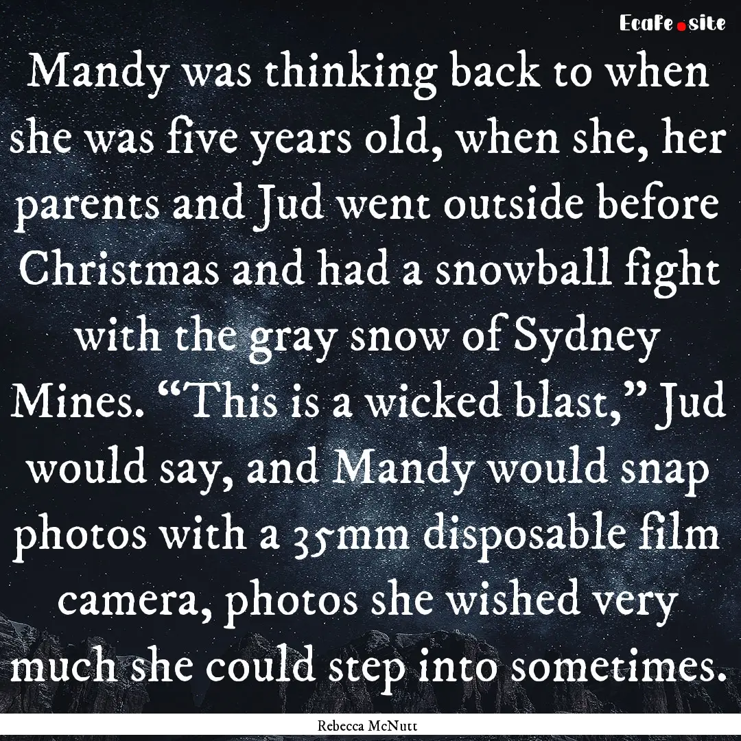 Mandy was thinking back to when she was five.... : Quote by Rebecca McNutt