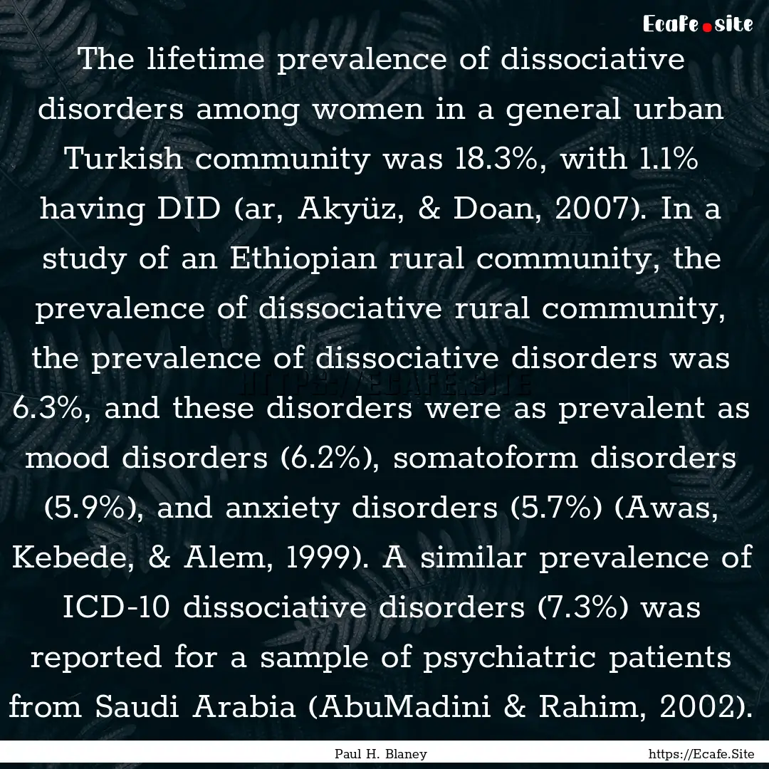 The lifetime prevalence of dissociative disorders.... : Quote by Paul H. Blaney