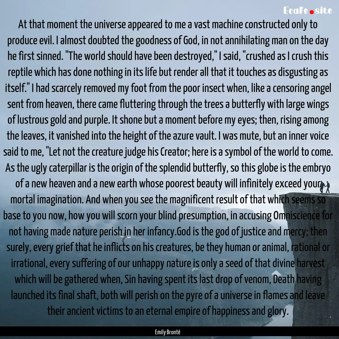 At that moment the universe appeared to me.... : Quote by Emily Brontë