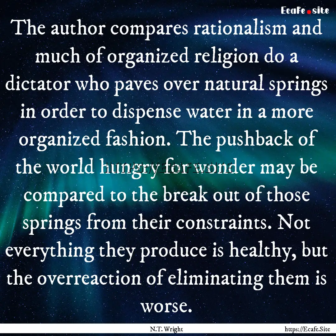 The author compares rationalism and much.... : Quote by N.T. Wright