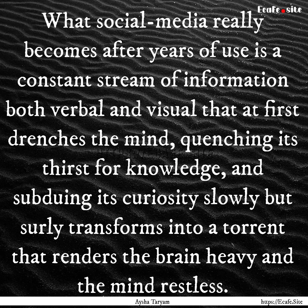 What social-media really becomes after years.... : Quote by Aysha Taryam