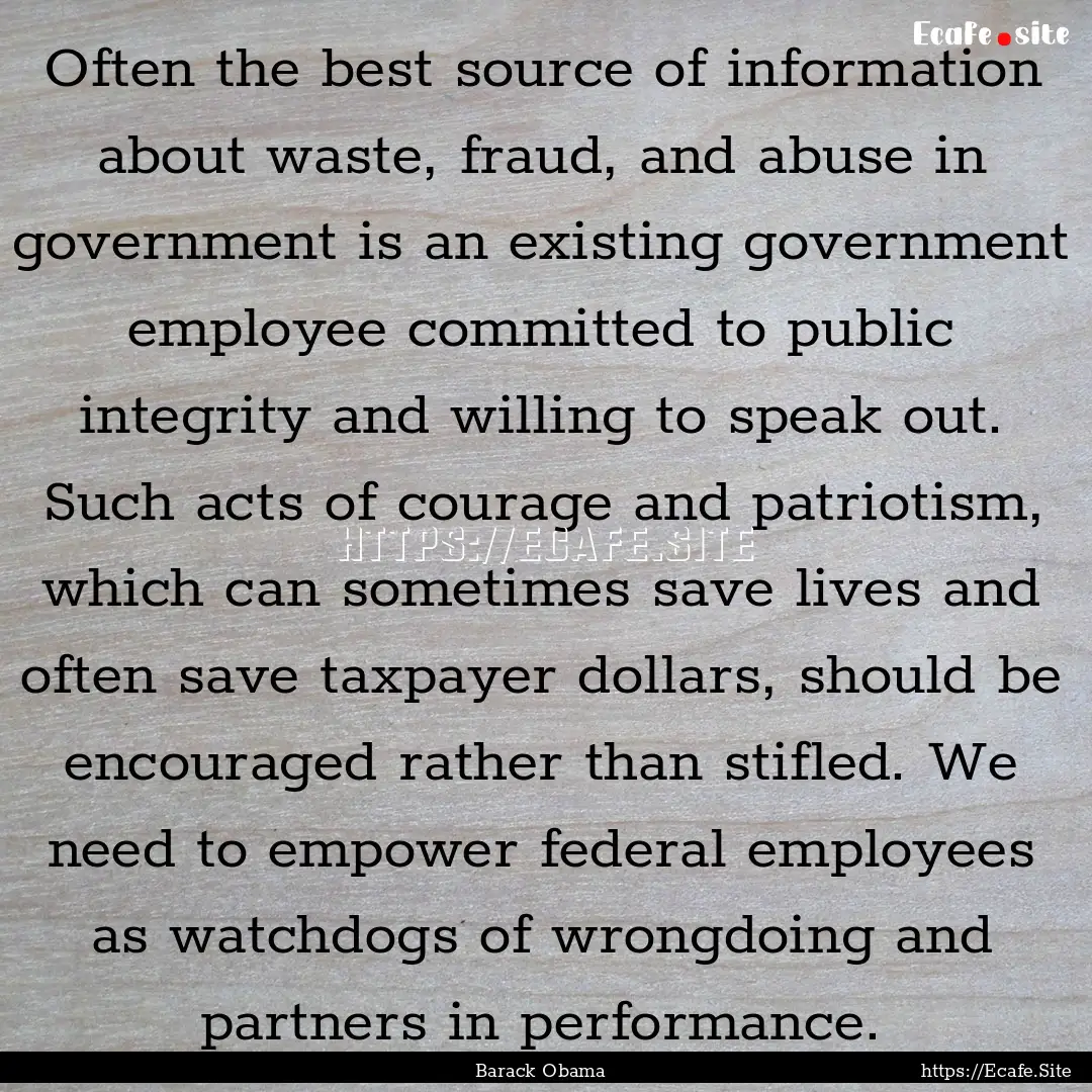 Often the best source of information about.... : Quote by Barack Obama