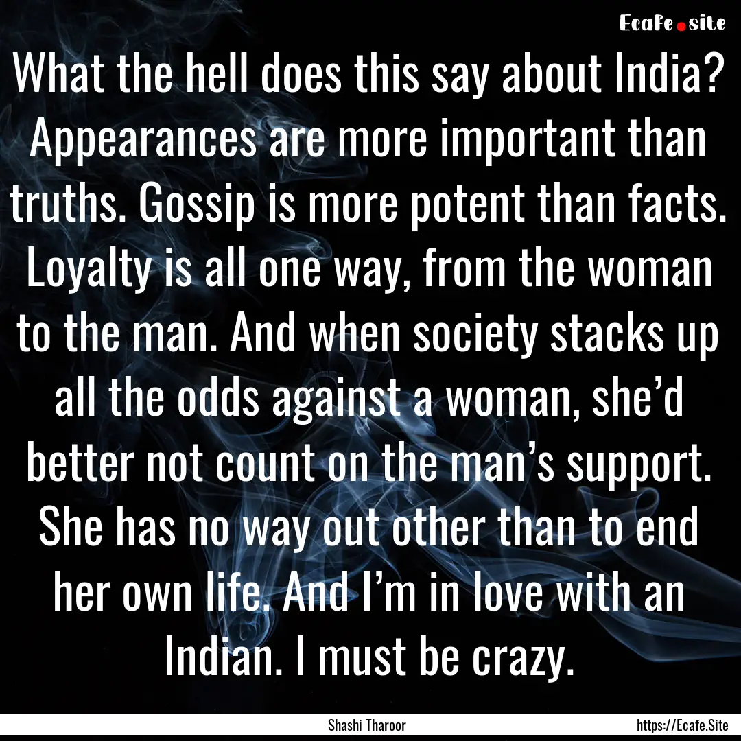 What the hell does this say about India?.... : Quote by Shashi Tharoor