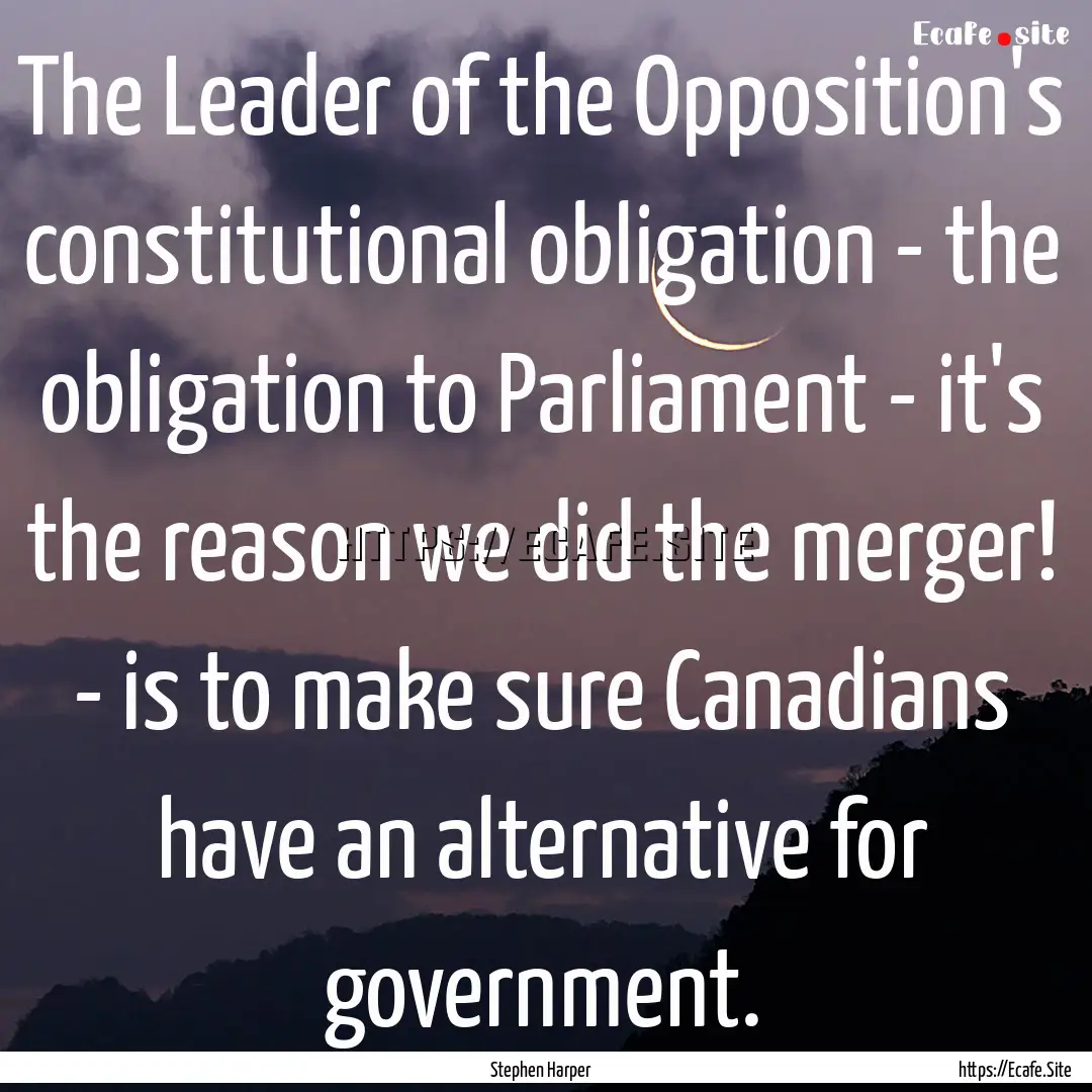 The Leader of the Opposition's constitutional.... : Quote by Stephen Harper