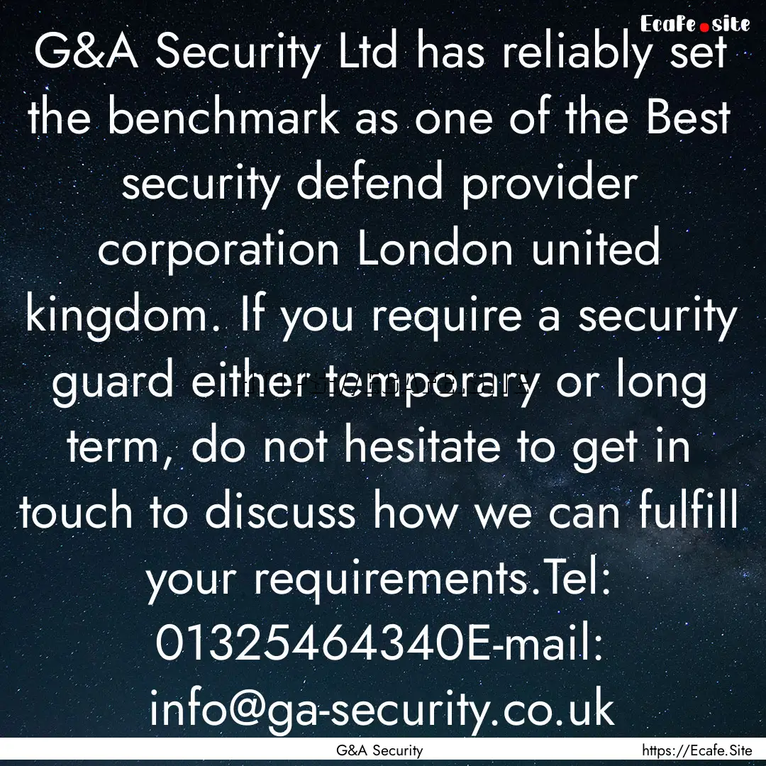 G&A Security Ltd has reliably set the benchmark.... : Quote by G&A Security