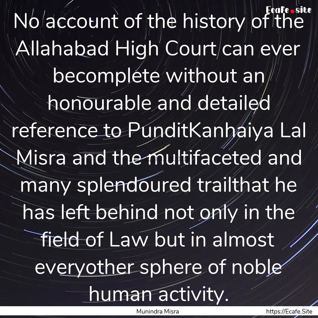 No account of the history of the Allahabad.... : Quote by Munindra Misra