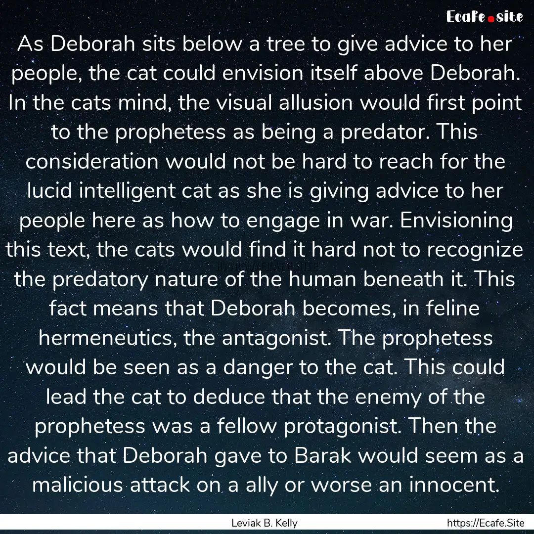 As Deborah sits below a tree to give advice.... : Quote by Leviak B. Kelly