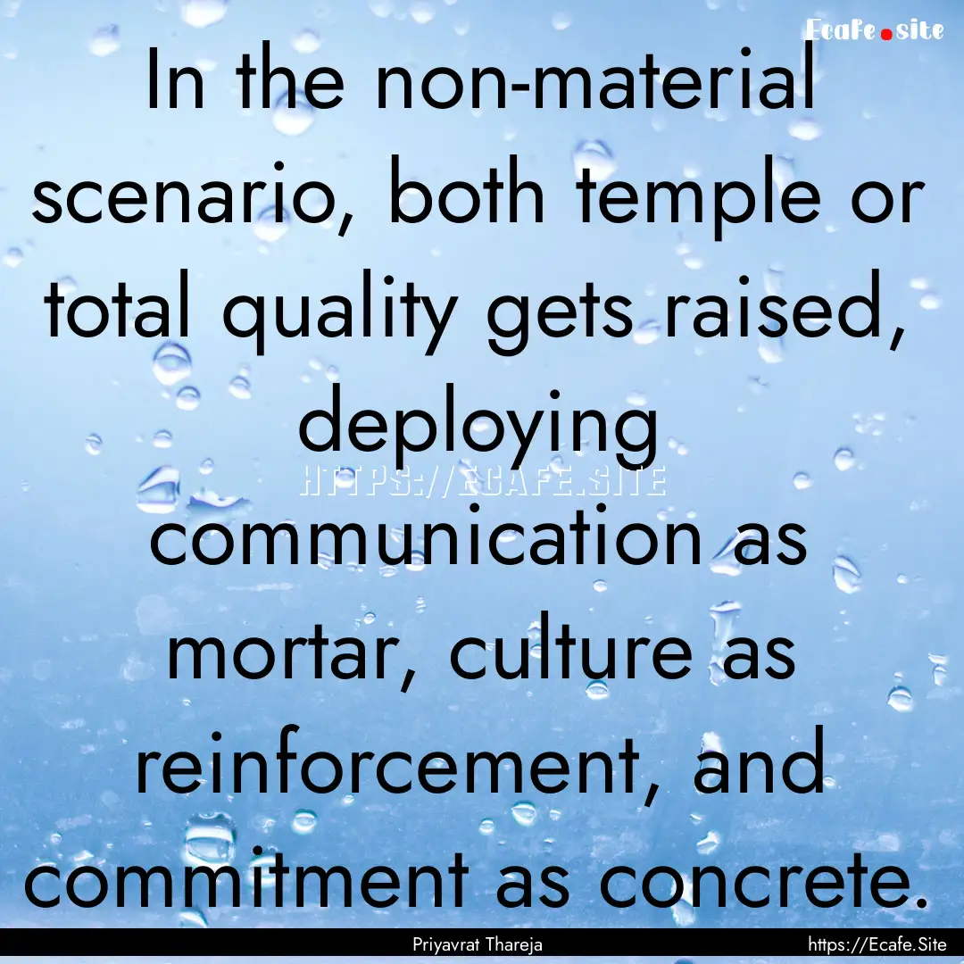 In the non-material scenario, both temple.... : Quote by Priyavrat Thareja