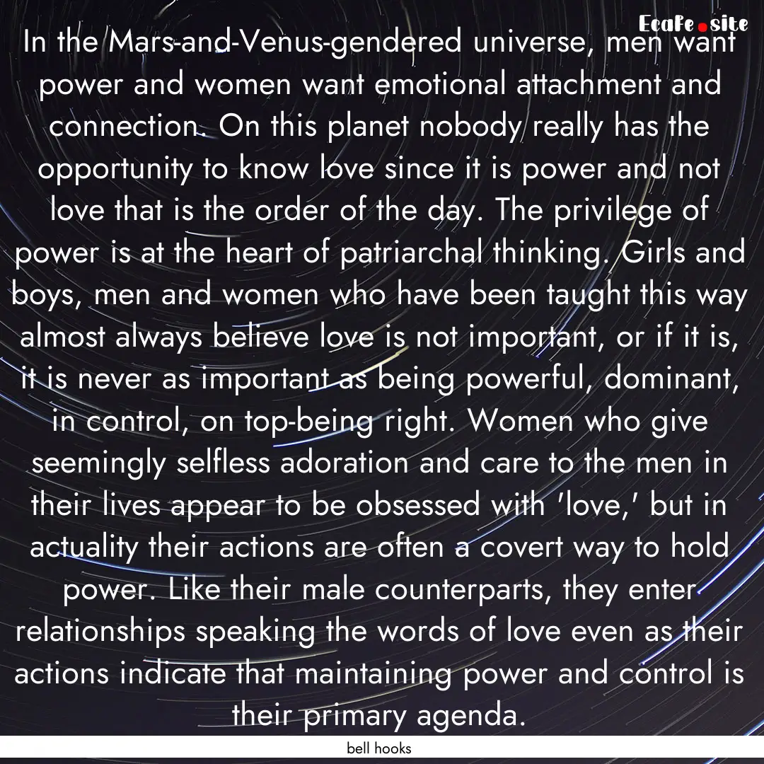 In the Mars-and-Venus-gendered universe,.... : Quote by bell hooks