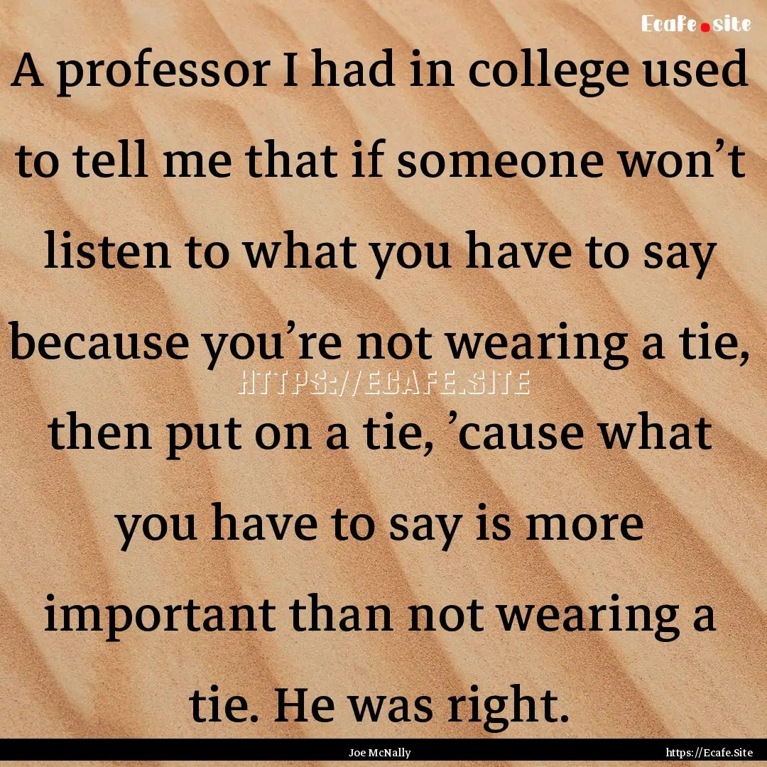 A professor I had in college used to tell.... : Quote by Joe McNally