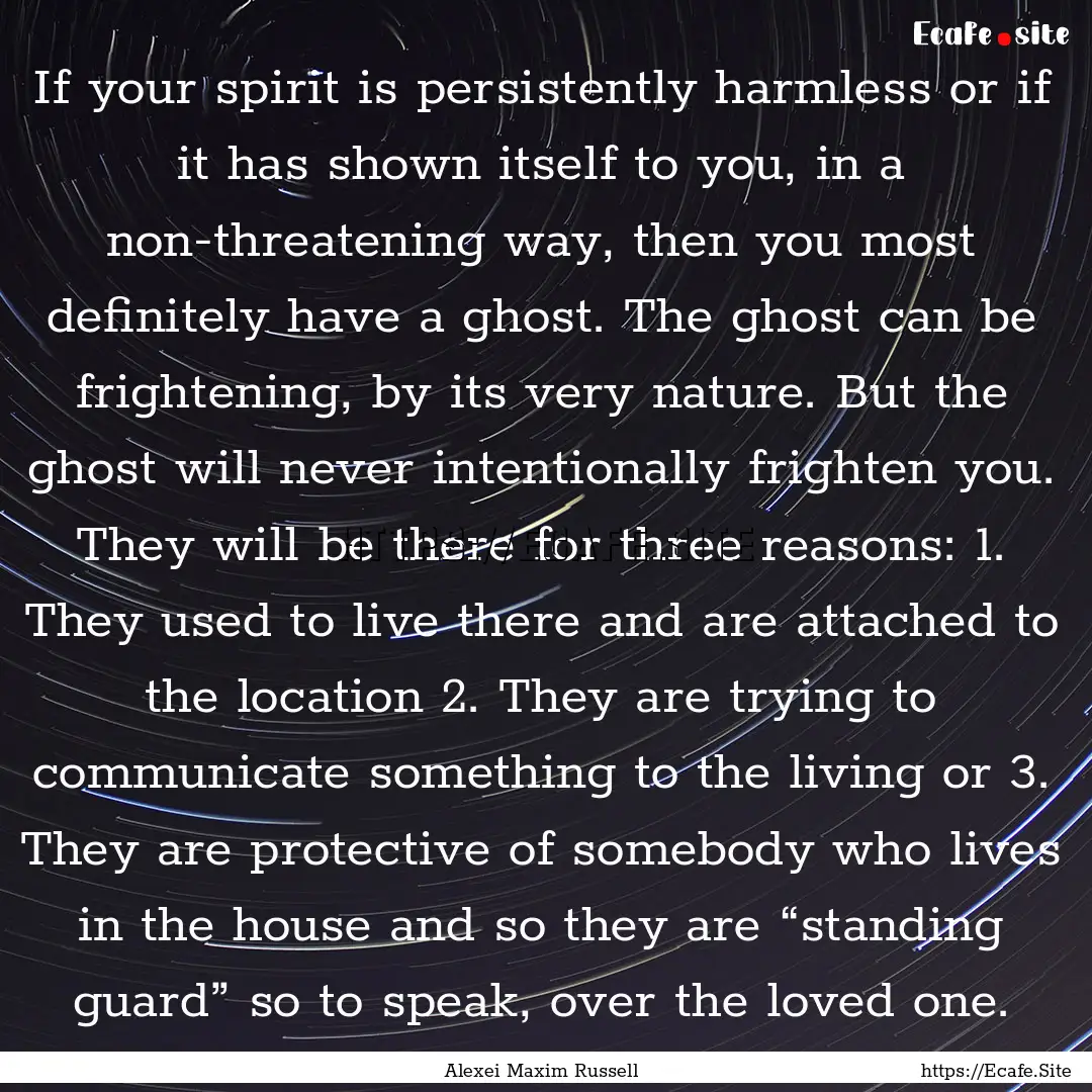 If your spirit is persistently harmless or.... : Quote by Alexei Maxim Russell