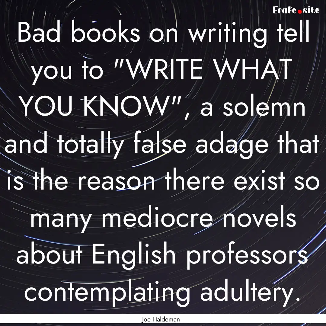 Bad books on writing tell you to 