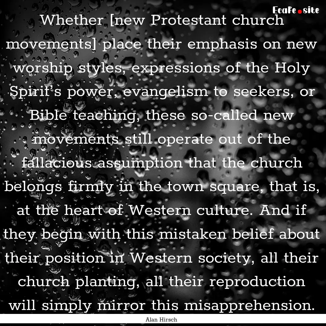 Whether [new Protestant church movements].... : Quote by Alan Hirsch