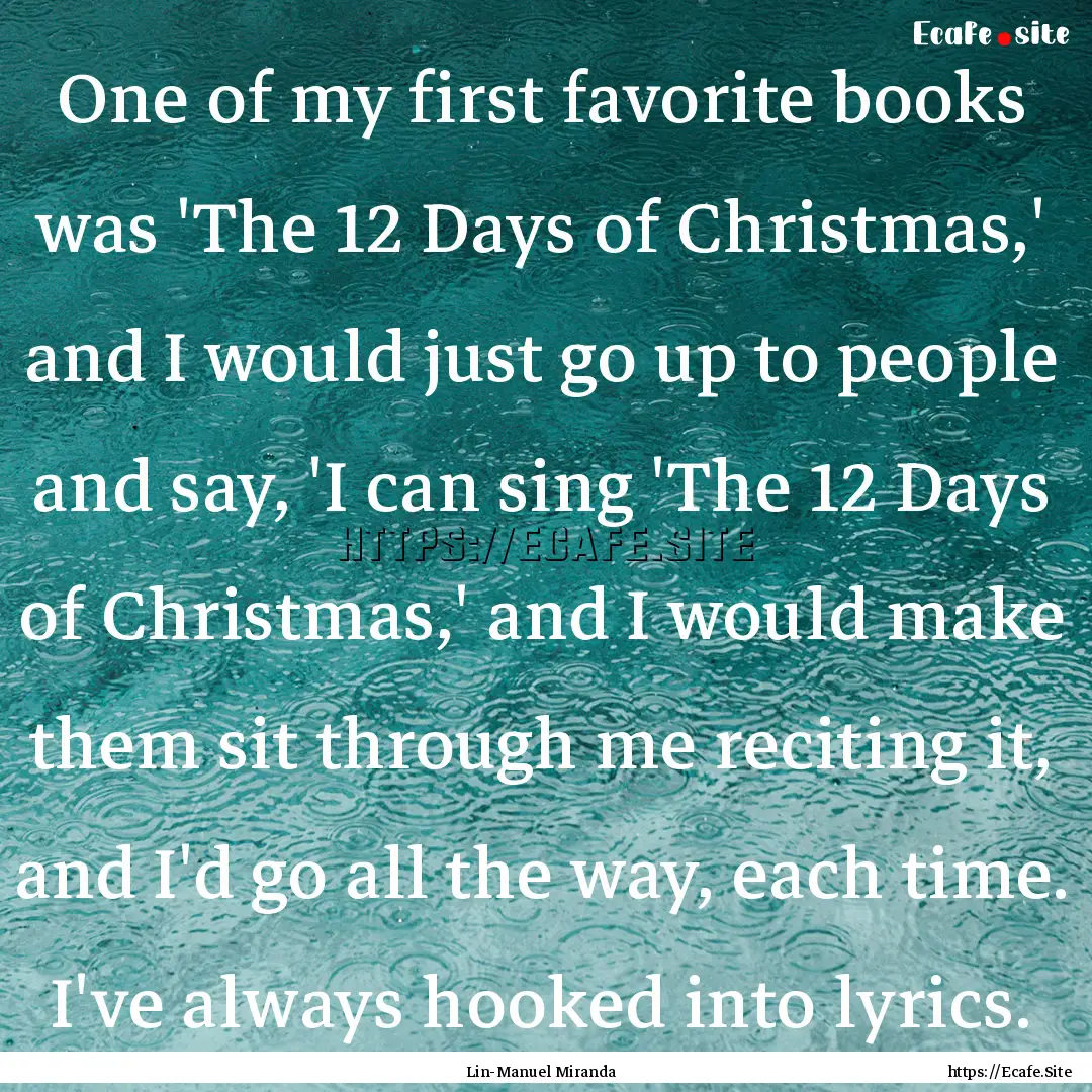 One of my first favorite books was 'The 12.... : Quote by Lin-Manuel Miranda