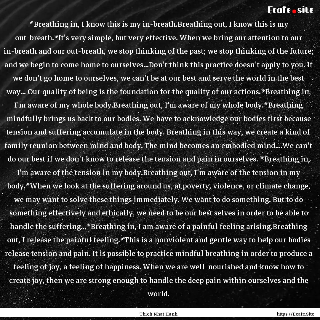 *Breathing in, I know this is my in-breath.Breathing.... : Quote by Thich Nhat Hanh