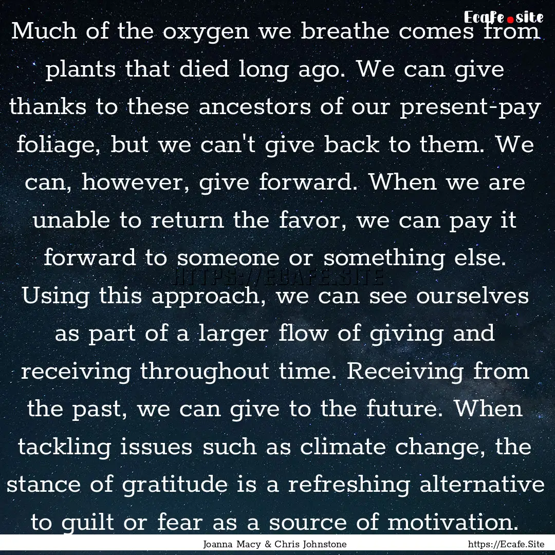 Much of the oxygen we breathe comes from.... : Quote by Joanna Macy & Chris Johnstone