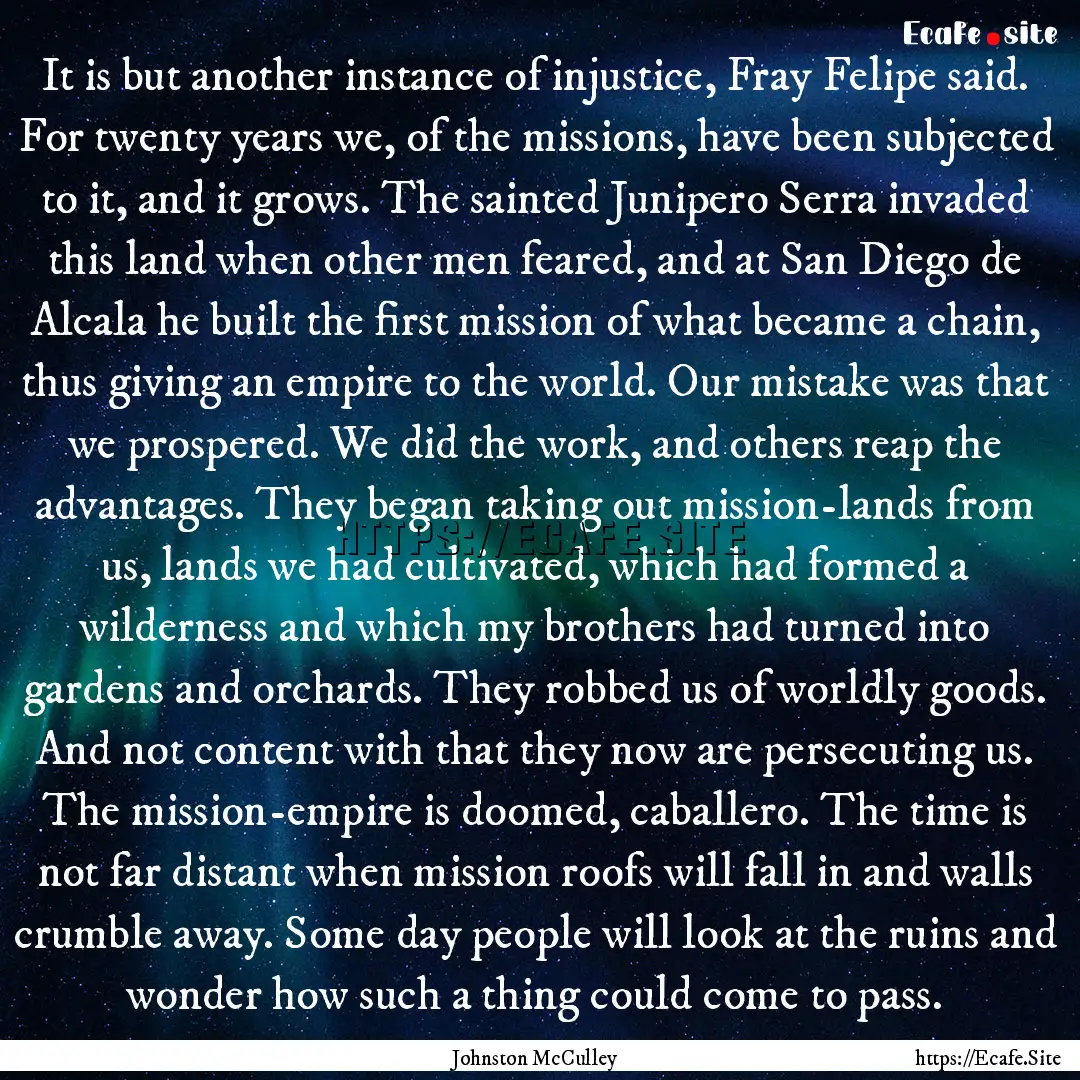 It is but another instance of injustice,.... : Quote by Johnston McCulley