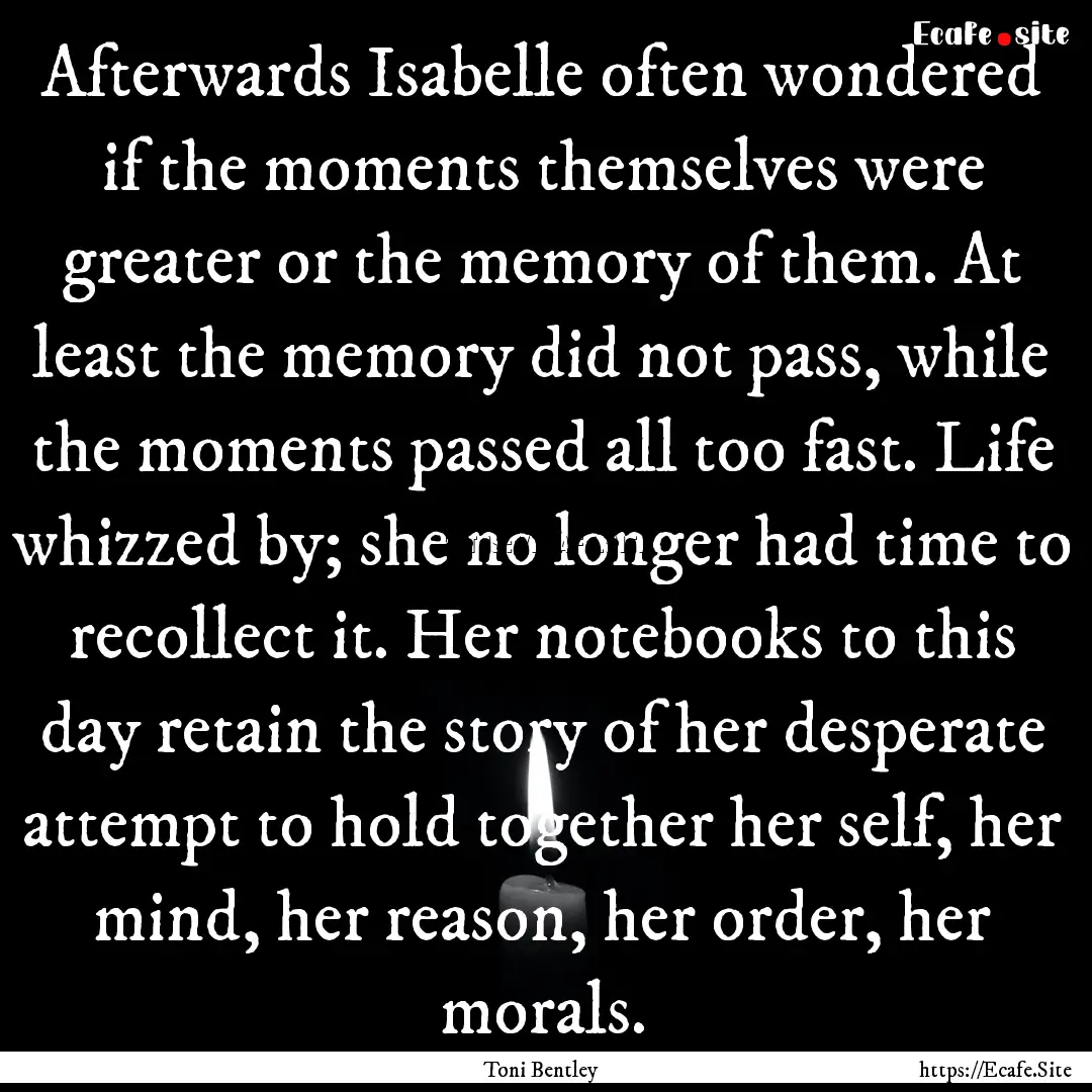 Afterwards Isabelle often wondered if the.... : Quote by Toni Bentley