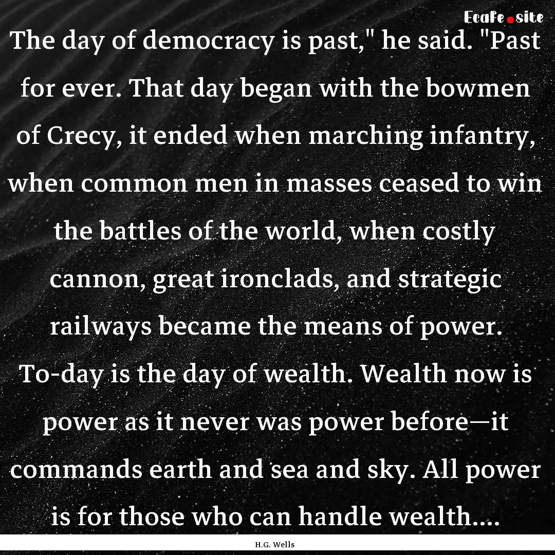 The day of democracy is past,