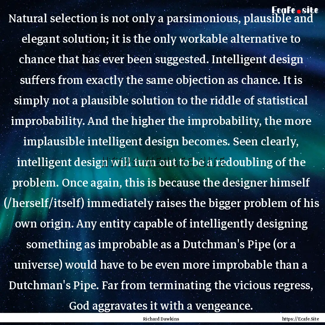 Natural selection is not only a parsimonious,.... : Quote by Richard Dawkins