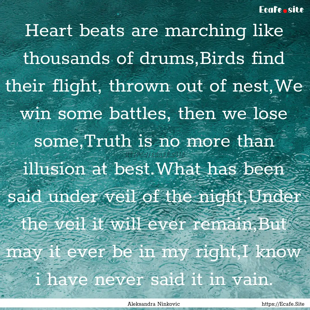 Heart beats are marching like thousands of.... : Quote by Aleksandra Ninkovic