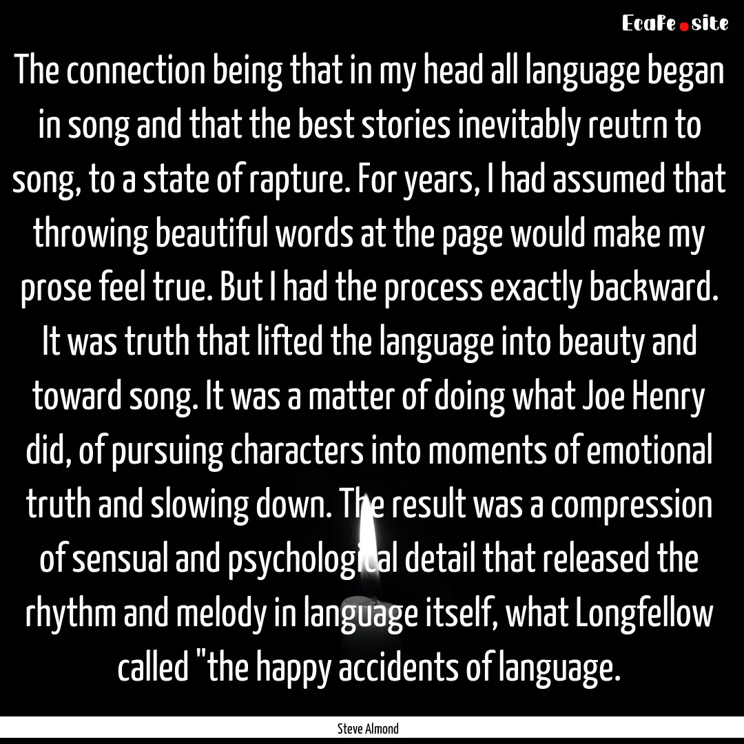 The connection being that in my head all.... : Quote by Steve Almond