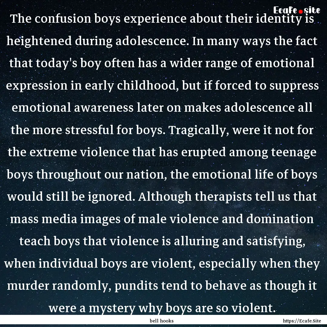 The confusion boys experience about their.... : Quote by bell hooks